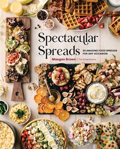 Picture of Spectacular Spreads by Maegan Brown